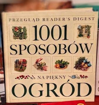 1001 sposobów na piękny ogród Praca zbiorowa