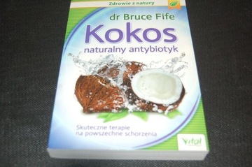 Kokos naturalny antybiotyk Dr Bruce Fife