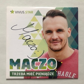 Maczo - Trzeba mieć pieniądze (z autografem)