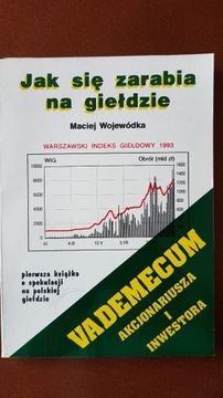 Jak się zarabia na giełdzie Maciej Wojewódka