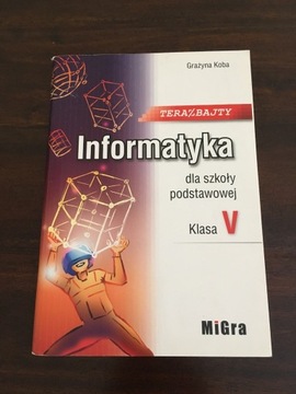 Teraz Bajty Informatyka kl 5