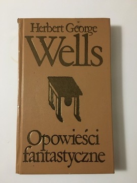 "Opowieści fantastyczne" Herbert George Wells