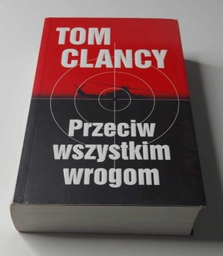 Książka Tom Clancy Przeciw wszystkim wrogom