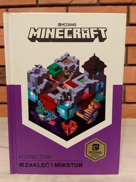 MINECRAFT - PODRĘCZNIK ZAKLĘĆ I MIKSTUR