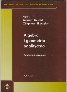 Algebra i geometria analityczna. Kolokwia i egzam.