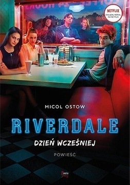 Riverdale dzień wcześniej 