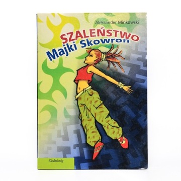 Szaleństwo Majki Skowron - Aleksander Minkowski 03