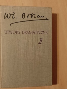 WŁADYSŁAW ORKAN UTWORY DRAMAT.  TOM   I i   II