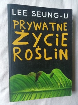 PRYWATNE ŻYCIE ROŚLIN Lee Seung-u