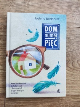 Dom numer Pięć. Justyna Bednarek Dla nastolatków.