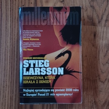 STIEG LARSSON MILLENIUM DZIEWCZYNA KTÓRA IGRAŁA Z.