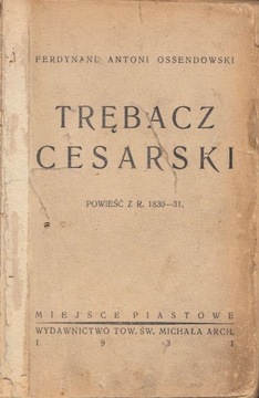 Trębacz cesarski ( Powst Listopad Ossendowski 1931