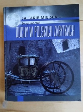 Książka J. Sobczak Duchy w polskich zamkach
