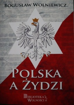 Polska a Żydzi, Bogusław Wolniewicz