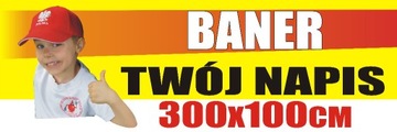 Baner reklamowy TWÓJ DOWOLNY NAPIS 300x100cm