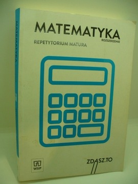 Matematyka rozszerzenie - REPETYTORIUM MATURA