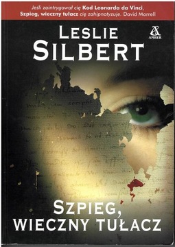 Leslie Silbert : Szpieg, wieczny tułacz