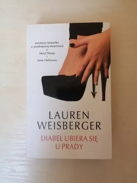 Diabeł ubiera się u Prady - Lauren Weisberger