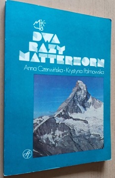 Dwa razy Matterhorn – Anna Czerwińska, Krystyna Palmowska