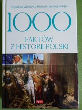 1000 faktów z historii Polski Nowa! 