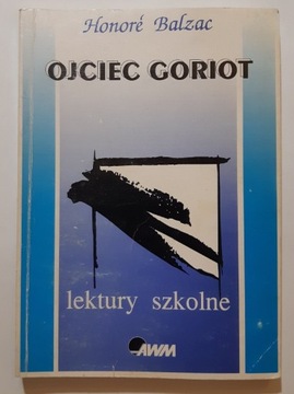 Honore Balzac Ojciec Goriot 1994r lektury szkolne