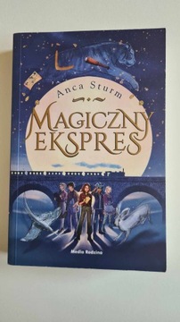 Anca Sturm "Magiczny ekspres"