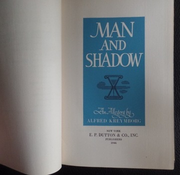 Man and Shadow: An Allegory: Alfred Kreymborg ang.