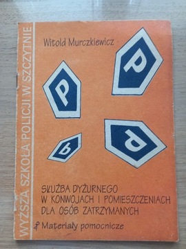 Służba dyżurnego w konwojach i pomieszczeniach