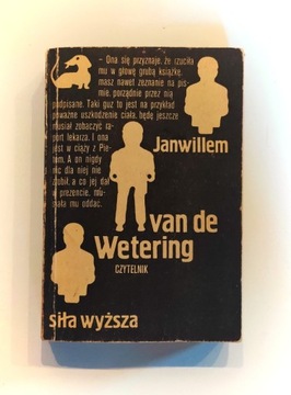 Janwillem van de Wetering "siła wyższa" książka 