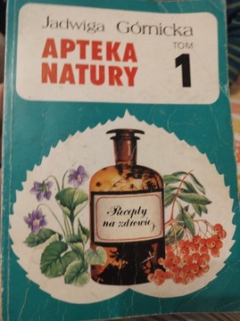 Apteka natury tom 1, Jadwiga Gòrnicka, 1992