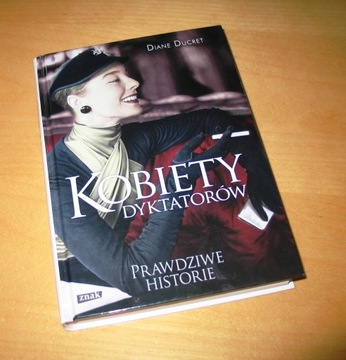 Kobiety dyktatorów Diane Ducret stan bdb