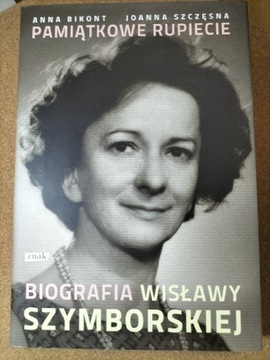 Pamiątkowe rupiecie.Biografia Wisławy Szymborskiej
