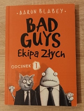 Komiks Bad guys ekipa złych odcinek 1 Blabey