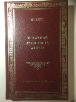 "Spowiedź dziecięcia wieku" Alfred de Musset