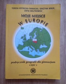 Moje miejsce w Europie Podręcznik Gimnazjum cz.2