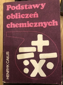 Podstawy obliczeń chemicznych H.Całus