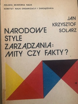 Narodowe style Zarządzania: mity czy fakty? Jan K 