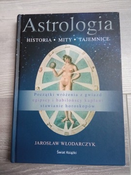 Astrologia. Historia, Mity, Tajemnice Włodarczyk