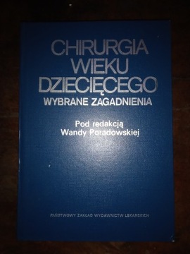 Chirurgia wieku dziecięcego W.Poradowska