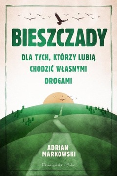 Bieszczady. Dla tych, którzy lubią chodzić