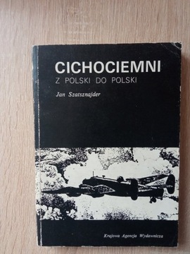 J. Szatsznajder Cichociemni z Polski do Polski