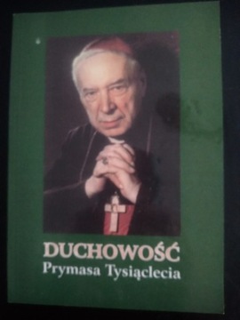 Duchowość Prymasa Tysiąclecia- ks. J. Machniak 