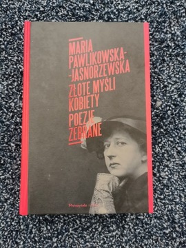 Złote myśli kobiety - Pawlikowska-Jasnorzewska