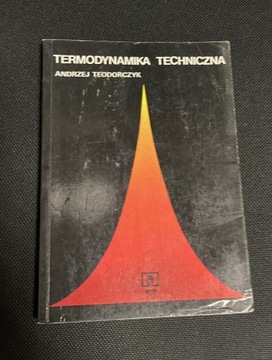 Termodynamika techniczna Andrzej Teodorczyk