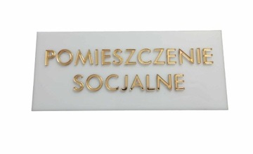 TABLICZKA BIAŁA POMIESZCZENIE SOCJALNE ZŁOTY NAPIS