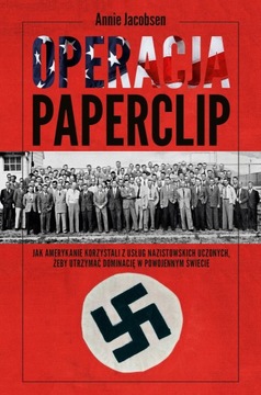 Operacja Paperclip - Annie Jacobsen