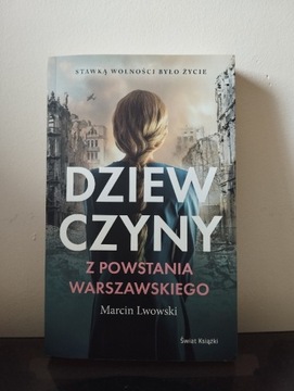 Dziewczyny z powstania warszawskiego - M. Lwowski