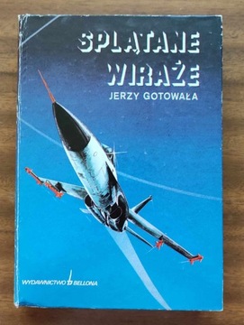 JERZY GOTOWAŁA - SPLĄTANE WIRAŻE