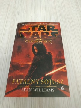 Star Wars Fatalny Sojusz Sean Williams