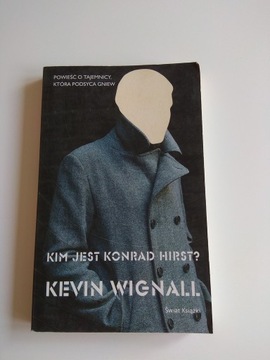  Kim jest Konrad Hirst? Kevin Wignall 